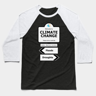 Welcome to Climate Change Baseball T-Shirt